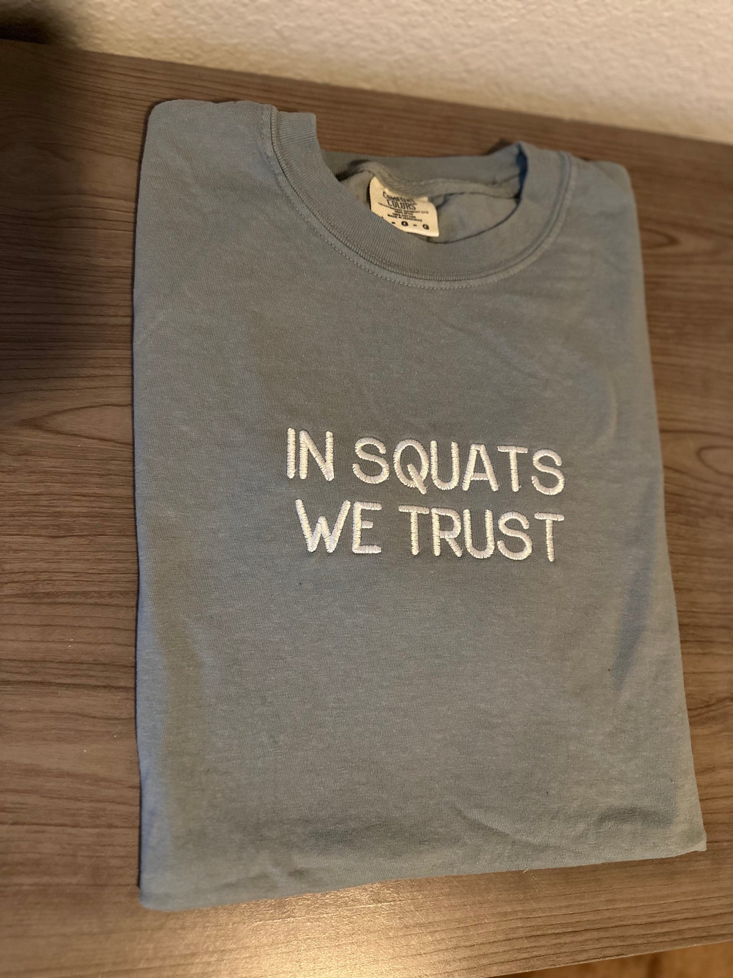 In Squats We Trust Tee